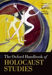 The Oxford Handbook of Holocaust Studies