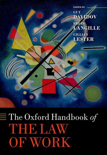 The Oxford Handbook of the Law of Work - Guy Davidov - Brian Langille - Gillian Lester