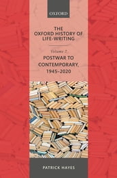 The Oxford History of Life-Writing