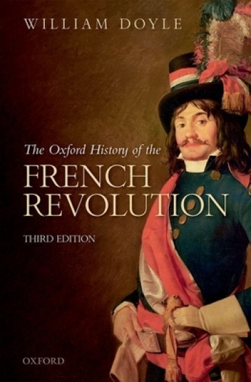 The Oxford History of the French Revolution - William Doyle