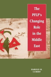 The PFLP s Changing Role in the Middle East