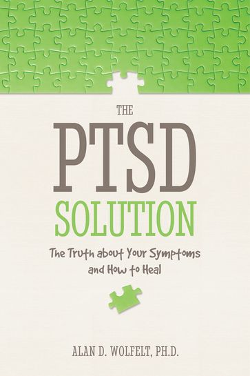 The PTSD Solution - Alan D. Wolfelt
