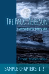 The Pack: Addison - SAMPLE CHAPTERS: 1-3