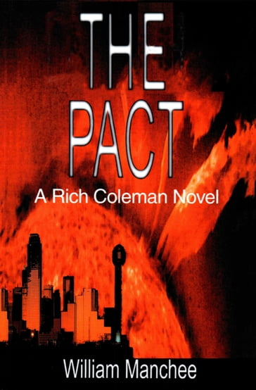The Pact, A Rich Coleman Novel, Vol 1 - William Manchee