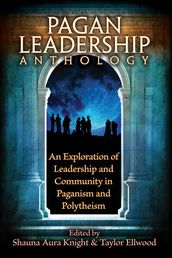 The Pagan Leadership Anthology