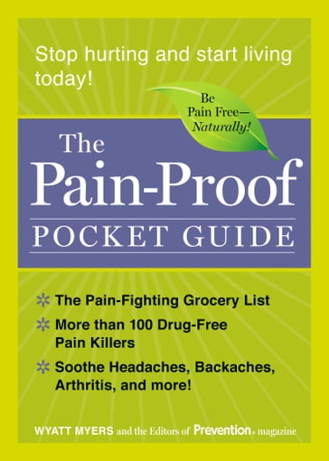 The Pain-Proof Pocket Guide - Editors Of Prevention Magazine - Wyatt Myers