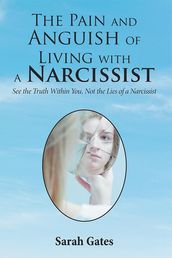 The Pain and Anguish of Living with a Narcissist