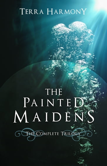 The Painted Maidens Trilogy - Terra Harmony