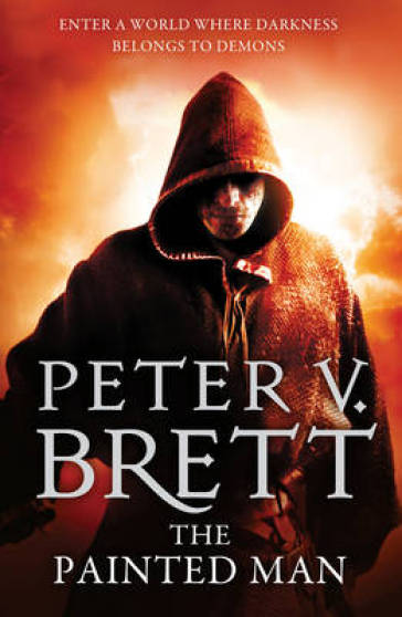 The Painted Man - Peter V. Brett