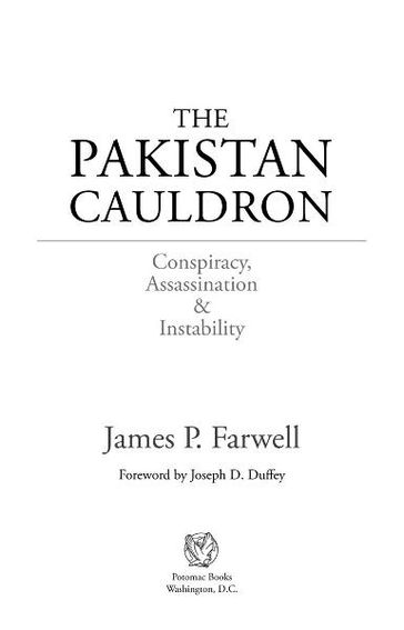The Pakistan Cauldron - James P. Farwell