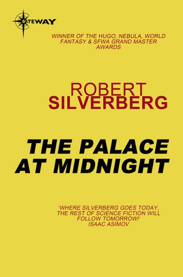 The Palace at Midnight - Robert Silverberg