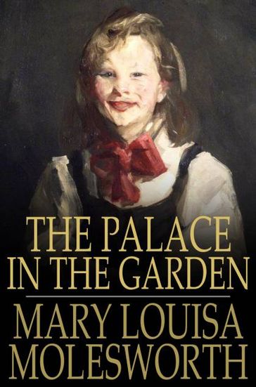 The Palace in the Garden - Mary Louisa Molesworth
