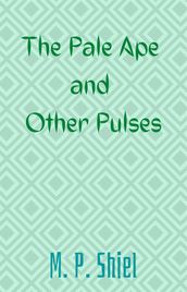 The Pale Ape and Other Pulses