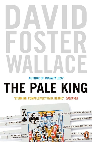 The Pale King - David Foster Wallace