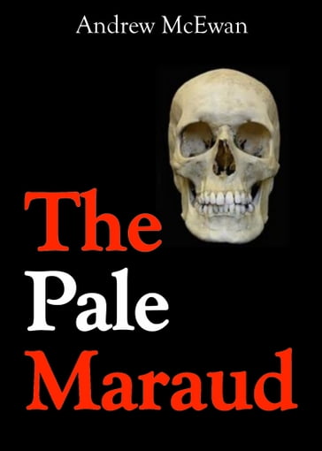 The Pale Maraud - Andrew McEwan
