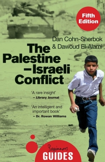 The Palestine-Israeli Conflict - Dan Cohn Sherbok - Dawoud El Alami