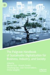 The Palgrave Handbook of Sustainable Digitalization for Business, Industry, and Society