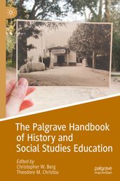 The Palgrave Handbook of History and Social Studies Education