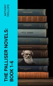 The Palliser Novels: Book 1-6