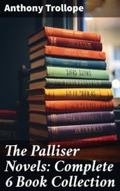 The Palliser Novels: Complete 6 Book Collection