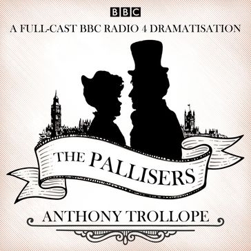 The Pallisers - Anthony Trollope