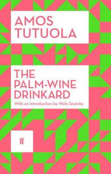 The Palm-Wine Drinkard - Amos Tutuola