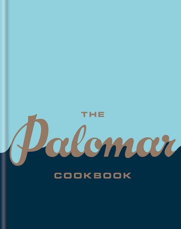 The Palomar Cookbook - The Palomar