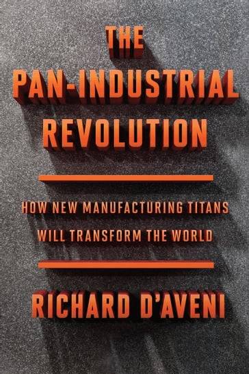 The Pan-Industrial Revolution - Richard D