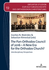 The Pan-Orthodox Council of 2016  A New Era for the Orthodox Church?
