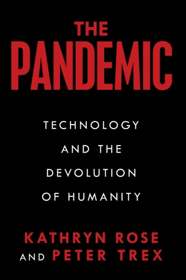 The Pandemic - Kathryn Rose - Peter Trex
