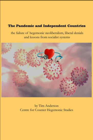 The Pandemic and Independent Countries - Tim Anderson