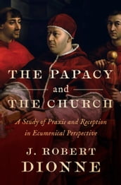 The Papacy and the Church