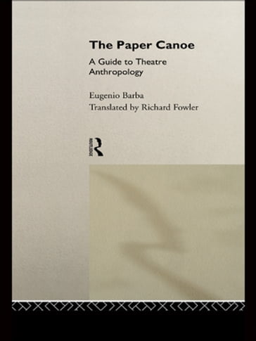 The Paper Canoe - Eugenio Barba