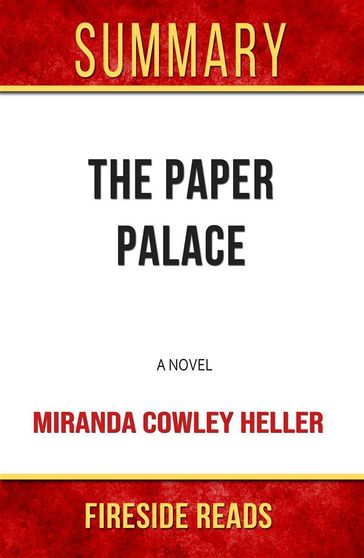The Paper Palace: A Novel by Miranda Cowley Heller: Summary by Fireside Reads - Fireside Reads