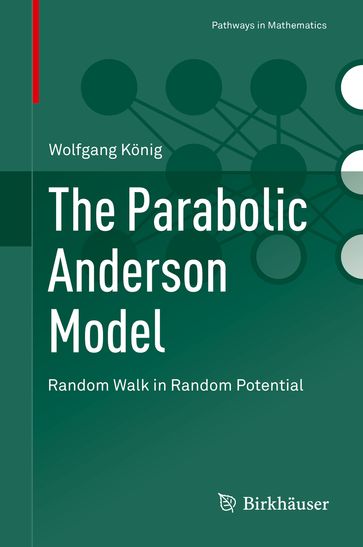 The Parabolic Anderson Model - Wolfgang Konig