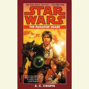 The Paradise Snare: Star Wars (The Han Solo Trilogy) - A. C. Crispin