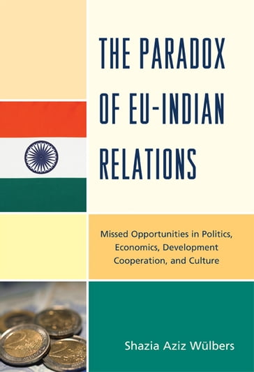 The Paradox of EU-India Relations - Shazia Aziz Wulbers