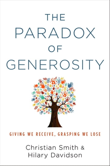 The Paradox of Generosity - Christian Smith - Hilary Davidson