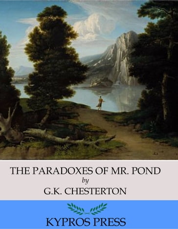 The Paradoxes of Mr. Pond - G.K. Chesterton