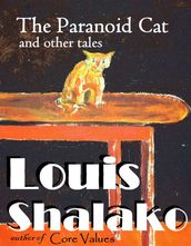 The Paranoid Cat and other tales