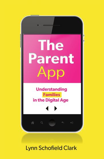 The Parent App - Lynn Schofield Clark