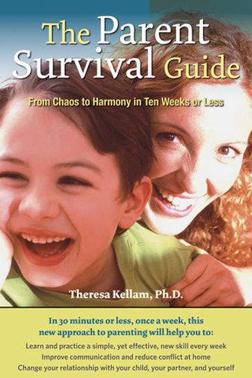 The Parent Survival Guide - Theresa Kellam
