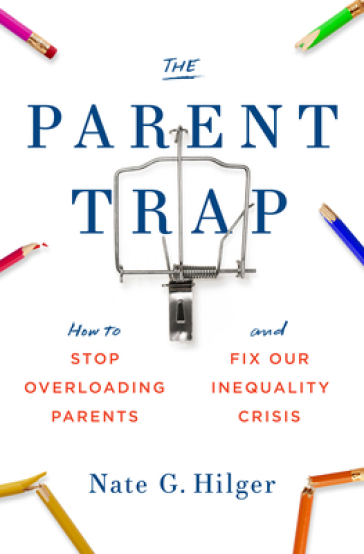 The Parent Trap - Nate G. Hilger