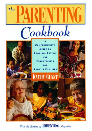 The Parenting Cookbook - Kathy Gunst