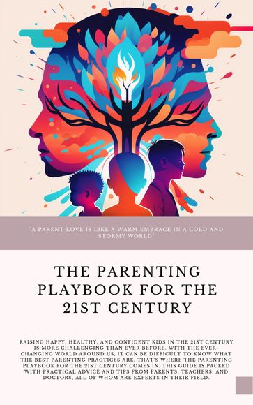 The Parenting Playbook for the 21st Century - Willneisha Lott