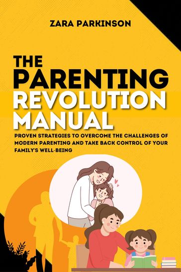 The Parenting Revolution manual - Zara Parkinson