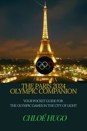 The Paris 2024 Olympic companion