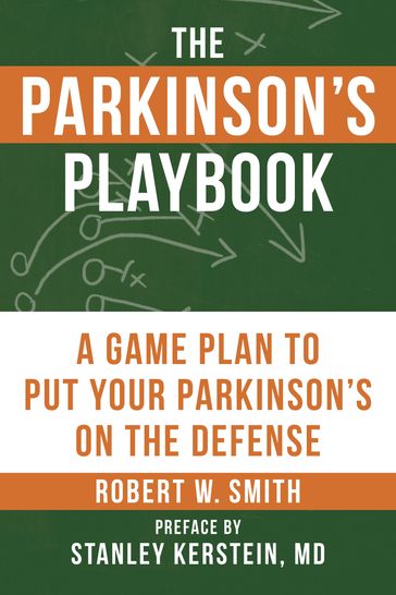 The Parkinson's Playbook - Robert Smith - Stanley Kerstein