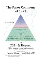 The Paros Commune of 1971 to 2021 & Beyond