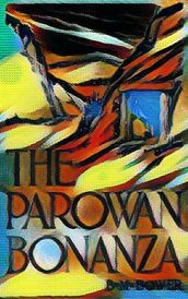 The Parowan Bonanza